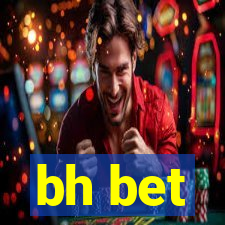 bh bet